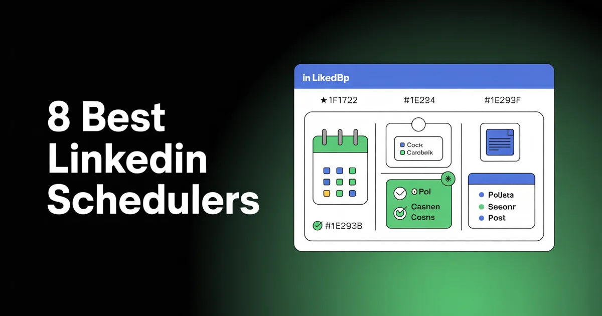 8 Best LinkedIn Schedulers in 2026 (I Tested Them All)