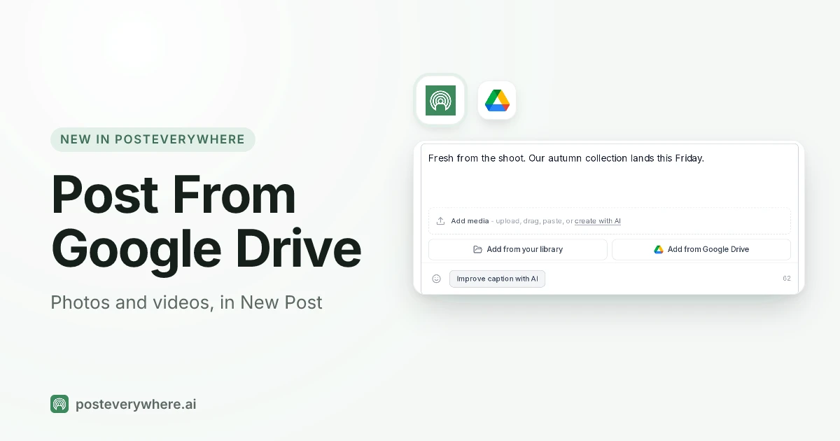 Post Photos and Videos From Google Drive to Every Platform (New in PostEverywhere)